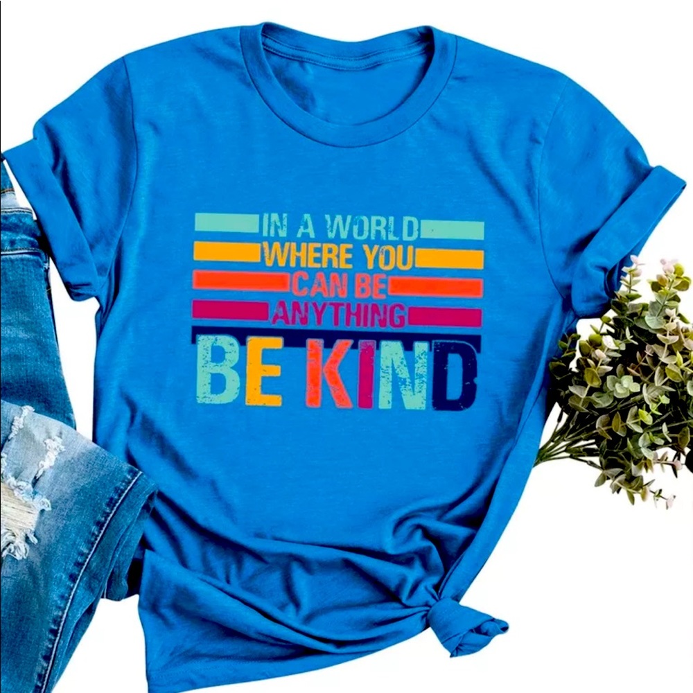 Be Kind Woman’s T shirt